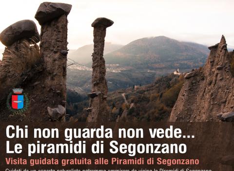 Chi non guarda non vede... Le piramidi di Segonzano